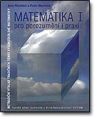 Matematika I pro porozumění i praxi - Jana Musilová a Pavla Musilová / VUTIUM